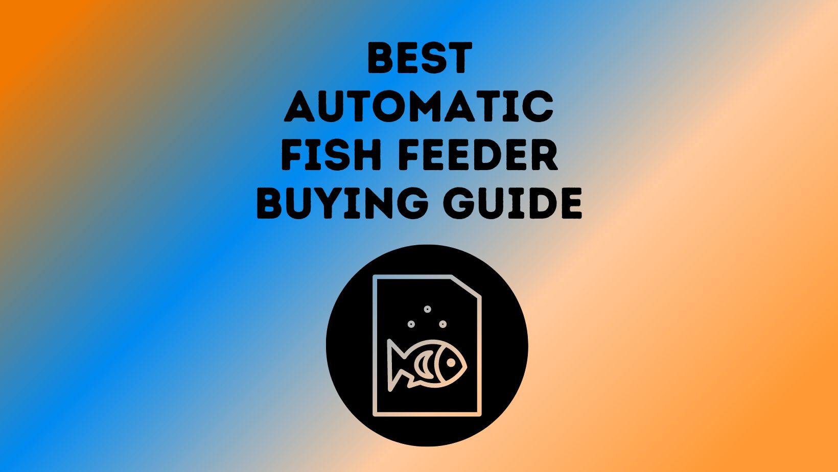 Best Automatic Fish Feeder Buying Guide